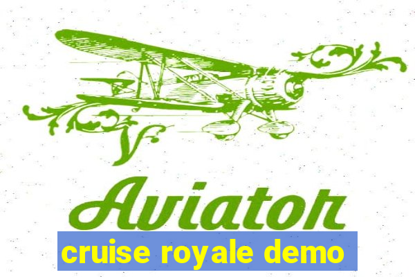 cruise royale demo